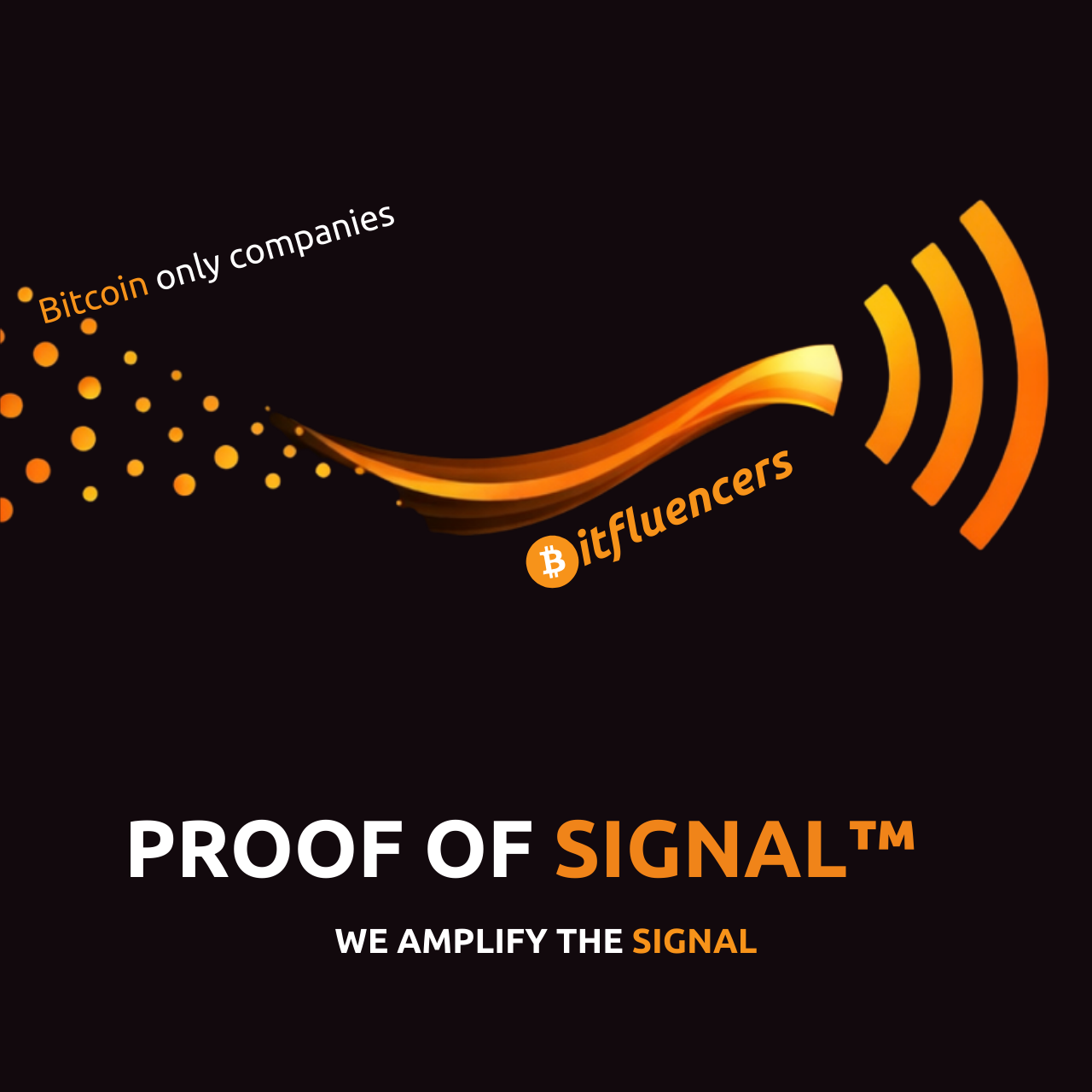 Bitfluencers Proof of Signal